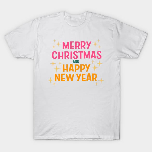 Merry Christmas and Happy New Year T-Shirt by Trendy-Now